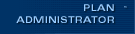 PLAN ADMINISTRATOR
