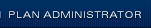 PLAN ADMINISTRATOR